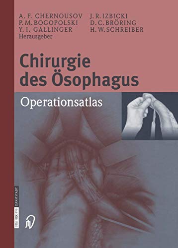 Beispielbild fr Chirurgie des sophagus. Ein Operationsatlas zum Verkauf von medimops