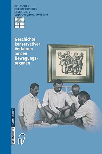 Stock image for Geschichte Konservativer Verfahren An Den Bewegungsorganen for sale by Revaluation Books
