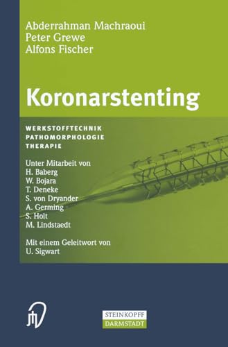 Beispielbild fr Koronarstenting. Werkstofftechnik, Pathomorphologie, Therapie zum Verkauf von medimops