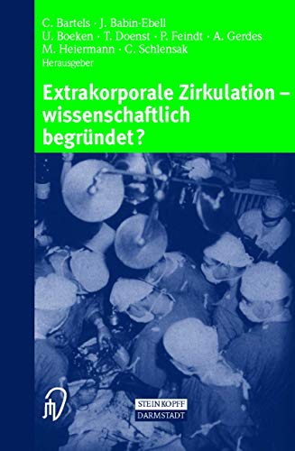 Stock image for Extrakorporale Zirkulation - wissenschaftlich begrndet?. Konsensus oder Kontroverse? for sale by Norbert Kretschmann