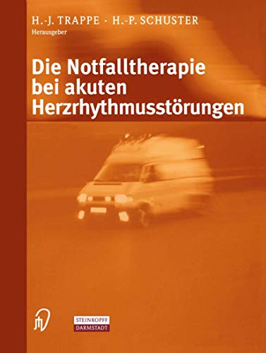 Beispielbild fr Die Notfalltherapie bei akuten Herzrhythmusstrungen zum Verkauf von medimops