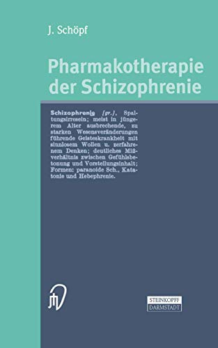 9783798513143: Pharmakotherapie Der Schizophrenie