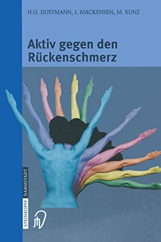 Stock image for Aktiv gegen den Rckenschmerz: Informationen und Ratschlge Mit praktischen bungen (German Edition) for sale by Ebooksweb
