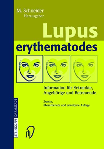 9783798514294: Lupus erythematodes: Information fr Erkrankte, Angehrige und Betreuende: Information Fur Erkrankte, Angeh Rige Und Betreuende