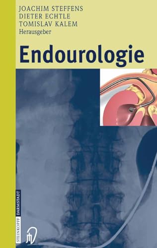 Beispielbild fr Endourologie [Gebundene Ausgabe] von Joachim Steffens (Herausgeber), Dieter Echtle (Herausgeber), Tomislav Kalem zum Verkauf von BUCHSERVICE / ANTIQUARIAT Lars Lutzer