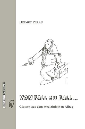 9783798514508: Von Fall Zu Fall . . .: Glossen Aus Dem Medizinischen Alltag