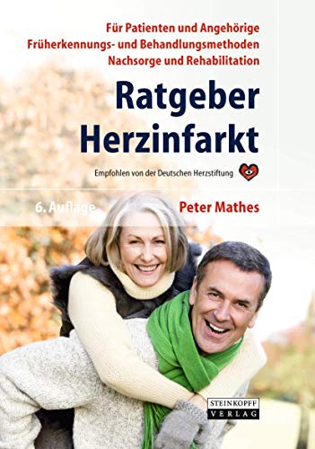 Stock image for Ratgeber Herzinfarkt: Vorbeugung, Frherkennung, Behandlung, Nachsorge, Rehabilitation. Fr Betroffene und Angehrige. Empfohlen von der Deutschen Herzstiftung for sale by medimops