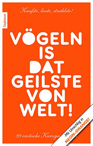 9783798606890: Treml, G: Vgeln is dat Geilste von Welt!