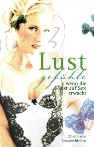 Stock image for Lustgefhle: Wenn die Lust auf Sex erwacht for sale by Revaluation Books