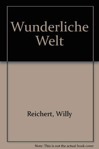 Beispielbild fr Wunderliche Welt zum Verkauf von Versandantiquariat Felix Mcke