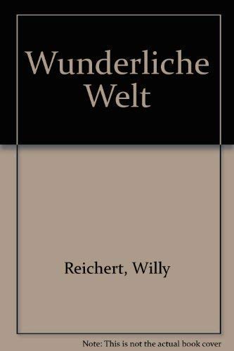 Stock image for Wunderliche Welt for sale by Versandantiquariat Felix Mcke
