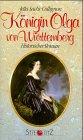 Immagine dell'editore per Knigin Olga von Wrttemberg. Historischer Roman venduto da medimops