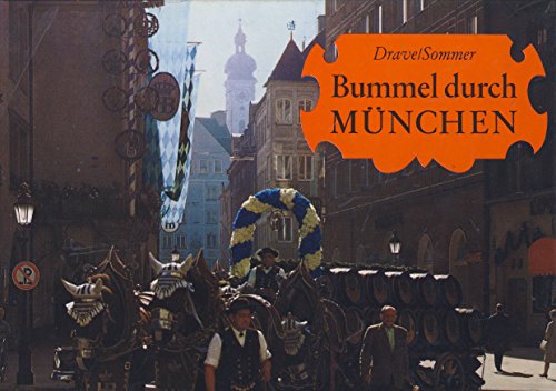 9783799156226: BUMMEL DURCH MUNCHEN . [Germany]