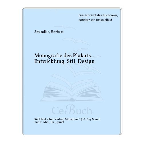 Imagen de archivo de Monografie des Plakats. Entwicklung, Stil, Design a la venta por medimops