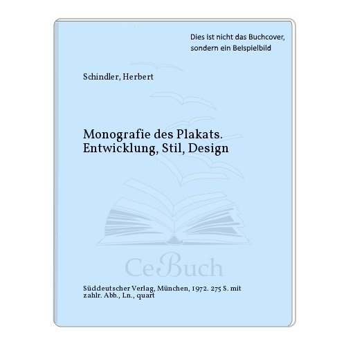 9783799156530: Monografie des Plakats. Entwicklung, Stil, Design