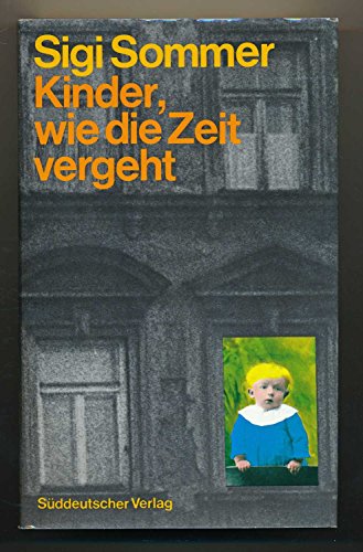 Beispielbild fr Kinder, wie die Zeit vergeht. alias Blasius der Spaziergnger. Kleine Szenen aus meinem Leben, dazu noch andere Geschichten zum Verkauf von medimops