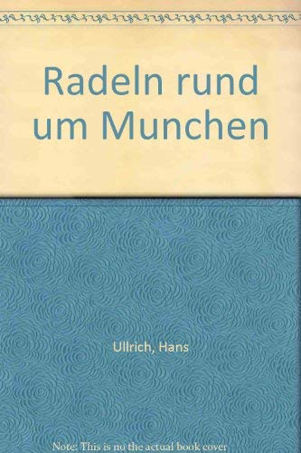 Stock image for Radeln rund um München [Hardcover] for sale by tomsshop.eu