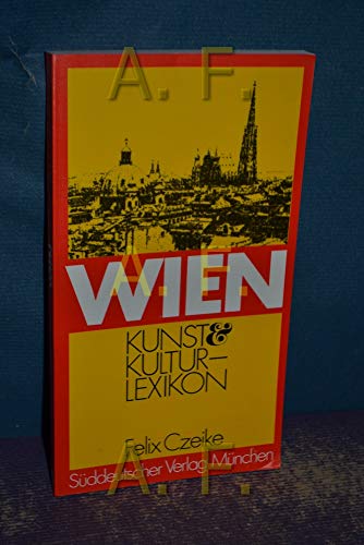 Beispielbild fr Wien, Kunst Kultur- Lexikon zum Verkauf von medimops