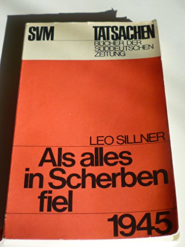 Beispielbild fr Als alles in Scherben fiel. Das Ende des Zweiten Weltkrieges in Deutschland zum Verkauf von Gabis Bcherlager