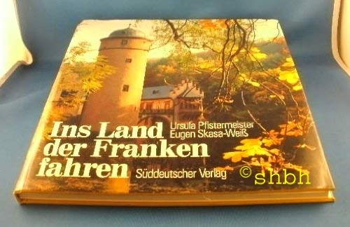 9783799158732: Ins Land der Franken fahren (German Edition)