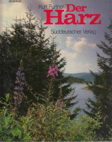 Der Harz. Farbiger Bildband, hrsg v. Jürgen Linde,