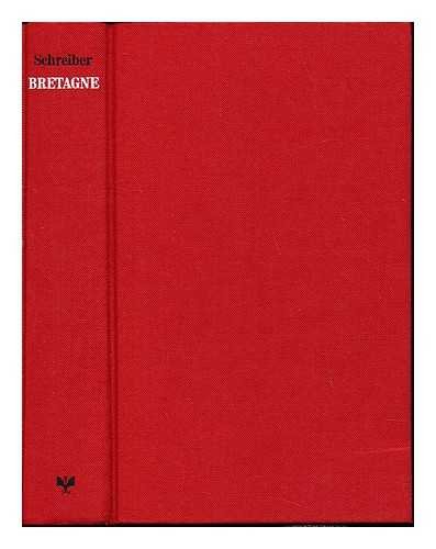 Die Bretagne: Keltenland am Atlantik (German Edition) (9783799159678) by Schreiber, Hermann