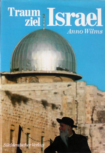 Beispielbild fr Traumziel Israel zum Verkauf von Bernhard Kiewel Rare Books
