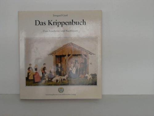 Stock image for Das Krippenbuch. Zum Anschauen und Nachbauen for sale by medimops