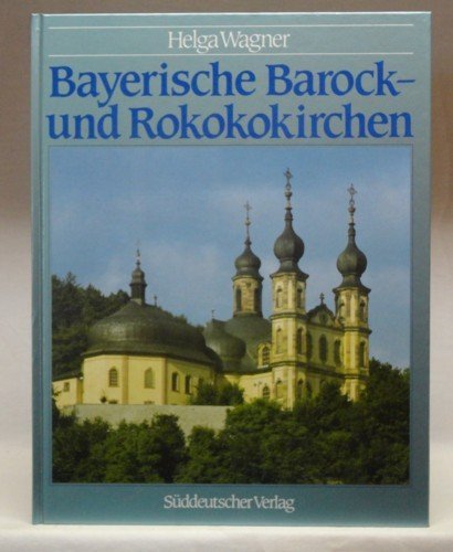 Beispielbild fr Bayerische Barock- und Rokokokirchen zum Verkauf von medimops