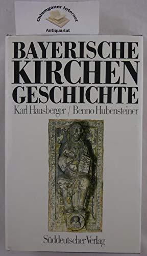 Imagen de archivo de Bayerische Kirchengeschichte a la venta por medimops