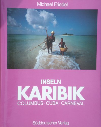 Stock image for Inseln: Karibik. Columbus, Cuba, Carneval for sale by medimops
