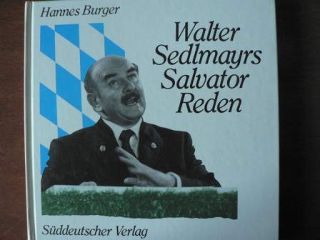 9783799163101: Walter Sedlmayr's Salvatorreden [Gebundene Ausgabe] by Burger, Hannes; Hanitz...