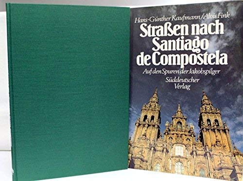 Stock image for Stra en nach Santiago de Compostela. Auf den Spuren der Jakobspilger [Hardcover] Fink, Alois for sale by tomsshop.eu