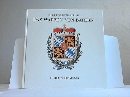 Beispielbild fr Das Wappen von Bayern. zum Verkauf von Kulturgutrecycling Christian Bernhardt
