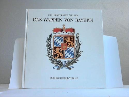 Imagen de archivo de Das Wappen von Bayern. a la venta por Kulturgutrecycling Christian Bernhardt