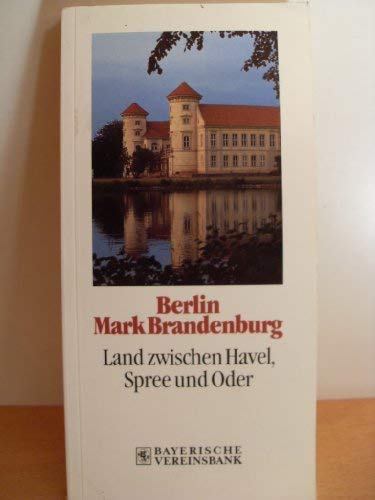 9783799165136: Berlin - Mark Brandenburg. Kunstfahren zwischen Havel, Spree und Oder