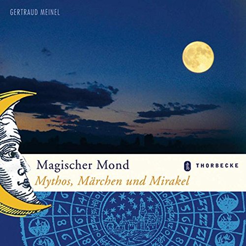 Beispielbild fr Magischer Mond. Mythos, Mrchen und Mirakel zum Verkauf von Steamhead Records & Books