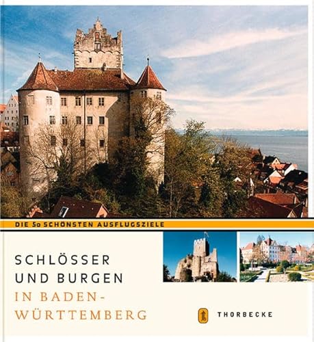 Beispielbild fr Schlsser und Burgen in Baden-Wrttemberg: Die 50 schnsten Ausflugsziele zum Verkauf von medimops