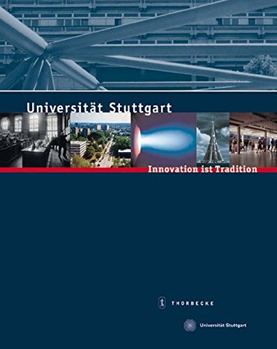 Universität Stuttgart : Innovation ist Tradition. Hrsg. im Auftrag des Rektorats und der Vereinigung von Freunden der Universität Stuttgart zum 175-jährigen Bestehen der Universität Stuttgart - Ursula Zitzler