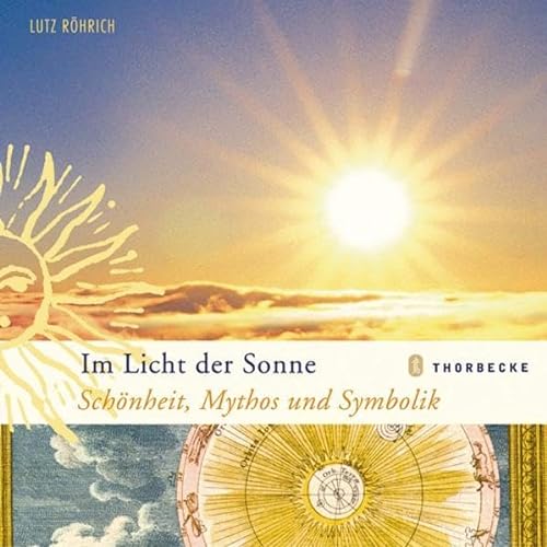 Beispielbild fr Im Licht der Sonne: Schnheit, Mythos und Symbolik zum Verkauf von DER COMICWURM - Ralf Heinig