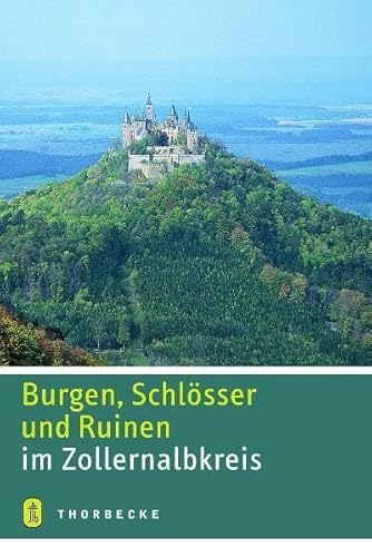 Stock image for Burgen, Schlsser und Ruinen im Zollernalbkreis for sale by Smith Family Bookstore Downtown