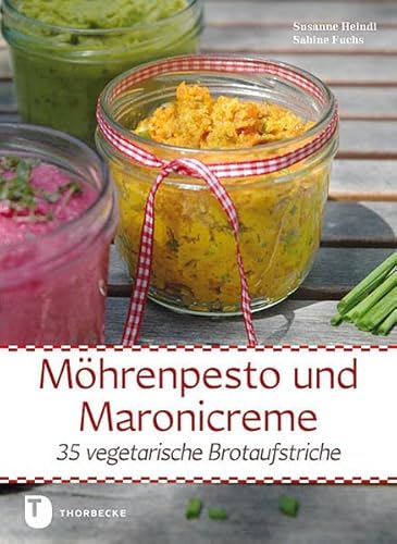 Stock image for Mhrenpesto und Maronicreme - 35 vegetarische Brotaufstriche for sale by medimops