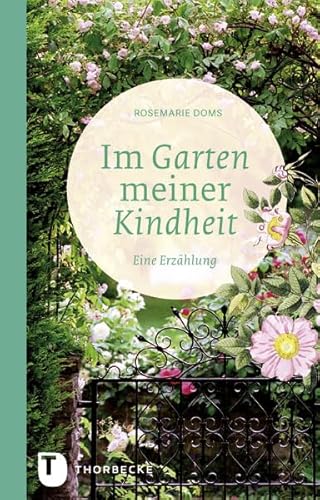 Beispielbild fr Im Garten meiner Kindheit - Eine Erzhlung zum Verkauf von medimops