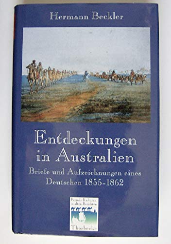 Stock image for Entdeckungen in Australien - Briefe u. Aufzeichnungen eines Deutschen 1855 - 1862 for sale by medimops