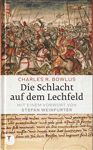 9783799507653: Die Schlacht auf dem Lechfeld