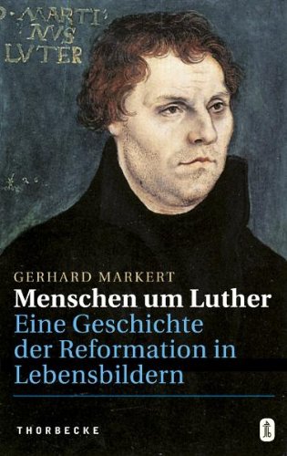 Beispielbild fr Menschen um Luther : Eine Geschichte der Reformation in Lebensbildern. zum Verkauf von Antiquariat KAMAS