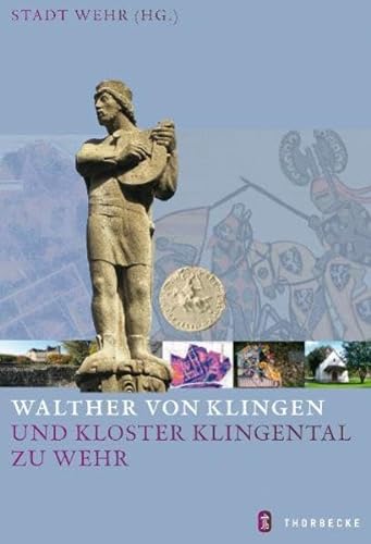 Walther von Klingen und Kloster Klingental zu Wehr.