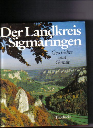 Beispielbild fr Der Landkreis Sigmaringen. Geschichte und Gestalt zum Verkauf von medimops