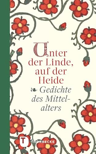 9783799510837: Unter der Linde, auf der Heide: Gedichte des Mittelalters
