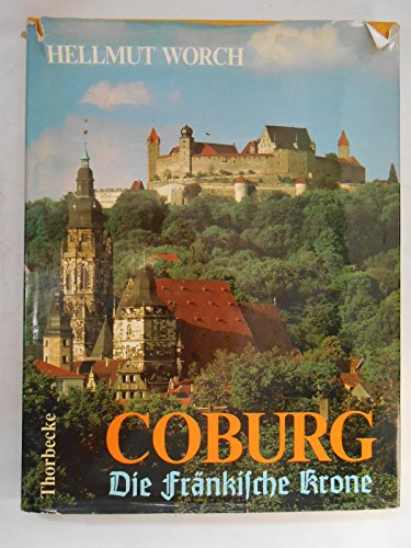 9783799511636: Coburg. Die Frnkische Krone. Stadt und Land